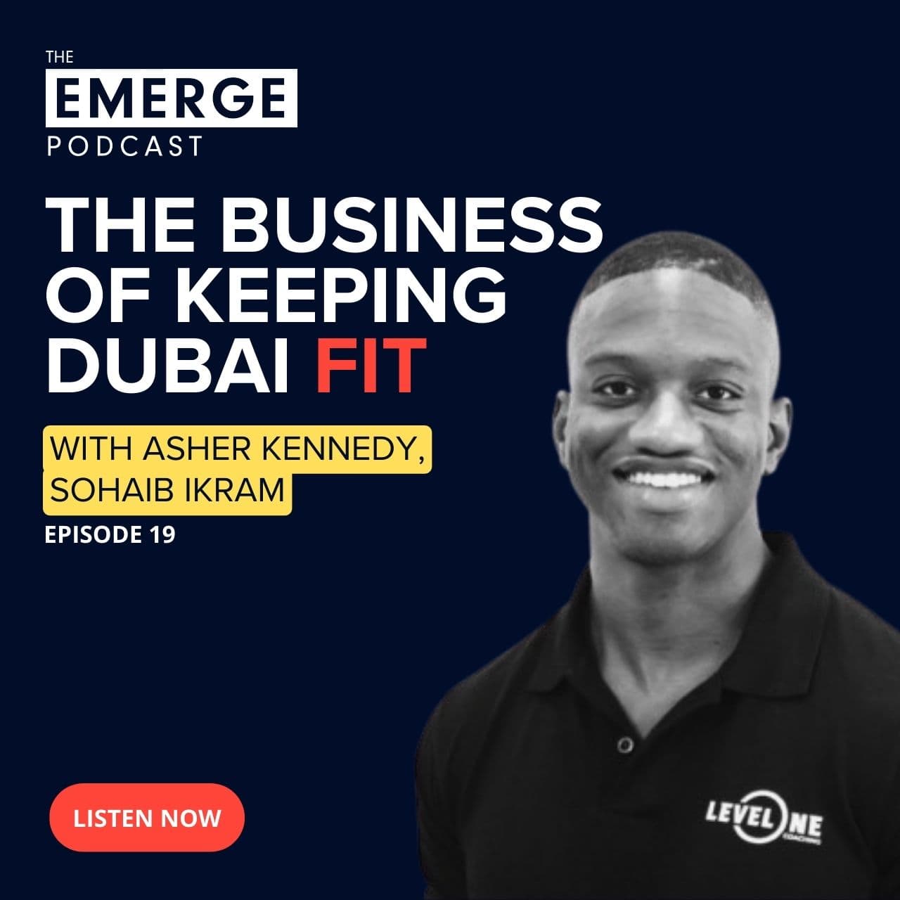 Emerge Podcast EP 19 - The business of keeping Dubai Fit
